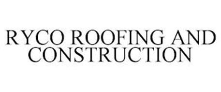 RYCO ROOFING AND CONSTRUCTION