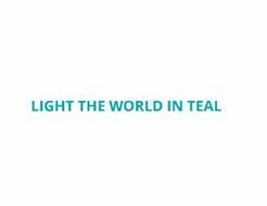 LIGHT THE WORLD IN TEAL