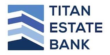 TITAN ESTATE BANK