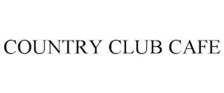COUNTRY CLUB CAFE