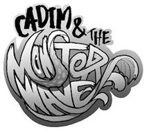CADIM & THE MONSTER WAVE