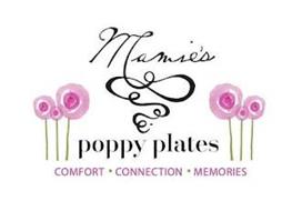 MAMIE'S POPPY PLATES COMFORT · CONNECTION · MEMORIES
