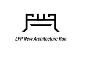 LFP NEW ARCHITECTURE RUN
