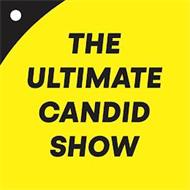 THE ULTIMATE CANDID SHOW