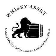 WHISKY ASSET MAKING WHISKY COLLECTIONS AN ESSENTIAL ASSET CLASS