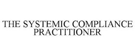 THE SYSTEMIC COMPLIANCE PRACTITIONER