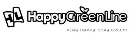 HL HAPPYGREENLINE PLAY HAPPY, STAY GREEN!