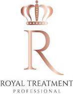 R ROYAL TREATMENT PROFESSIONAL