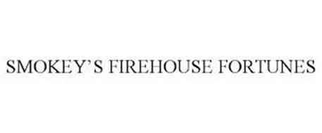 SMOKEY'S FIREHOUSE FORTUNES