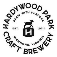H HARDYWOOD PARK CRAFT BREWERY BREW WITH PURPOSE EST. 2011 RICHMOND, VIRGINIA