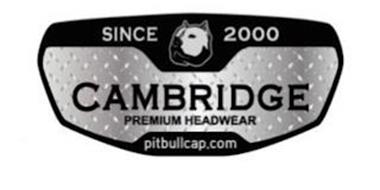 SINCE 2000 CAMBRIDGE PREMIUM HEADWEAR PITBULLCAP.COM