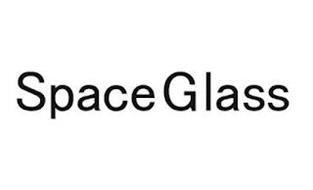 SPACE GLASS