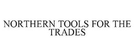 NORTHERN TOOLS FOR THE TRADES
