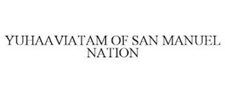 YUHAAVIATAM OF SAN MANUEL NATION