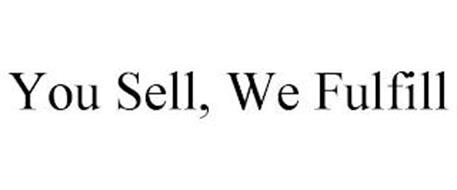 YOU SELL, WE FULFILL