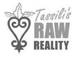 TASSILI'S RAW REALITY