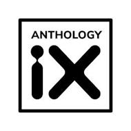 ANTHOLOGY IX