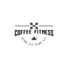 COFFEE FITNESS STAY LIT STAY FIT