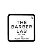 8 THE BARBER LAB EST 2018 BY ALEXX THE GR8T