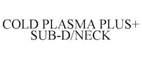 COLD PLASMA PLUS+ SUB-D/NECK