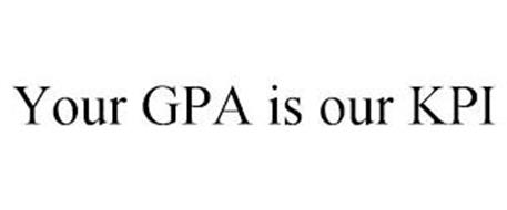 YOUR GPA IS OUR KPI