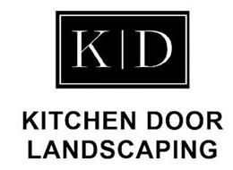 K | D KITCHEN DOOR LANDSCAPING