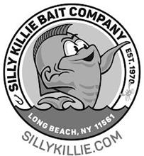 SILLY KILLIE BAIT COMPANY EST. 1970 LONG BEACH, NY 11561 SILLYKILLIE.COM