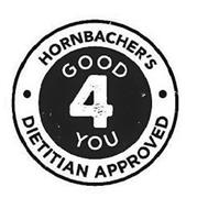 HORNBACHER'S GOOD 4 YOU DIETITIAN APPROVED