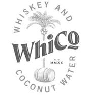 WHICO WHISKEY AND COCONUT WATER ESTD MMXX