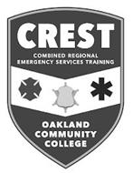 CREST COMBINED REGIONAL EMERGENCY SERVICES TRAINING OAKLAND COMMUNITY COLLEGE