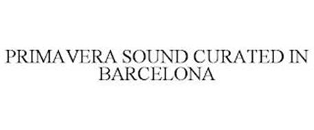 PRIMAVERA SOUND CURATED IN BARCELONA