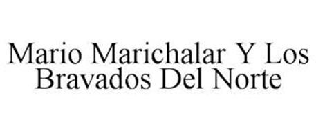 MARIO MARICHALAR Y LOS BRAVADOS DEL NORTE