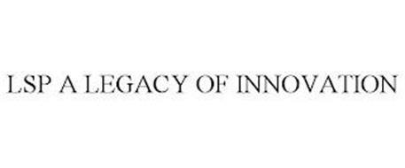 LSP A LEGACY OF INNOVATION