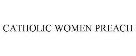 CATHOLIC WOMEN PREACH