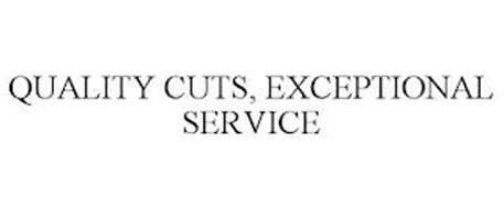 QUALITY CUTS, EXCEPTIONAL SERVICE