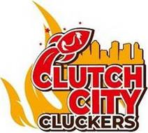 CLUTCH CITY CLUCKERS