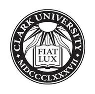 CLARK UNIVERSITY FIAT LUX MDCCCXXXVII