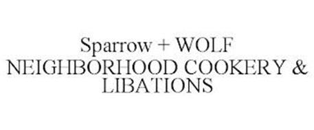 SPARROW + WOLF NEIGHBORHOOD COOKERY & LIBATIONS