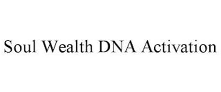 SOUL WEALTH DNA ACTIVATION