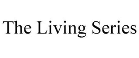THE LIVING SERIES