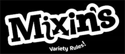 MIXIN'S VARIETY RULES!