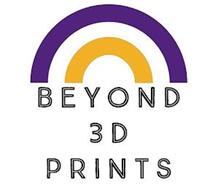 BEYOND 3D PRINTS