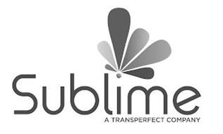 SUBLIME A TRANSPERFECT COMPANY