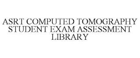 ASRT COMPUTED TOMOGRAPHY STUDENT EXAM ASSESSMENT LIBRARY