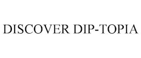 DISCOVER DIP-TOPIA