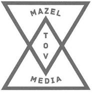 MAZEL TOV MEDIA