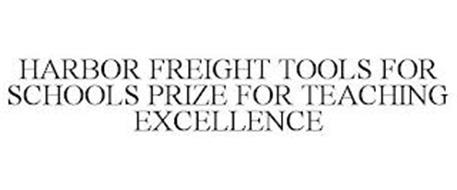 HARBOR FREIGHT TOOLS FOR SCHOOLS PRIZE FOR TEACHING EXCELLENCE