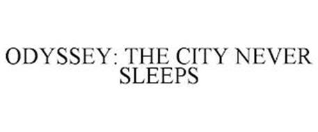 ODYSSEY: THE CITY NEVER SLEEPS