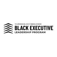 THE AMERICAN COLLEGE OF FINANCIAL SERVICES BLACK EXECUTIVE LEADERSHIP PROGRAM