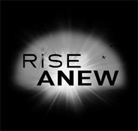 RISE ANEW